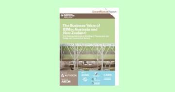 Understanding the business value of BIM in Australia and New Zealand